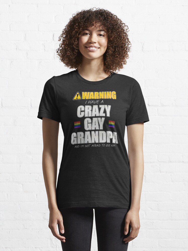 Alternate view of Warning I Have a Crazy Gay Grandpa Essential T-Shirt