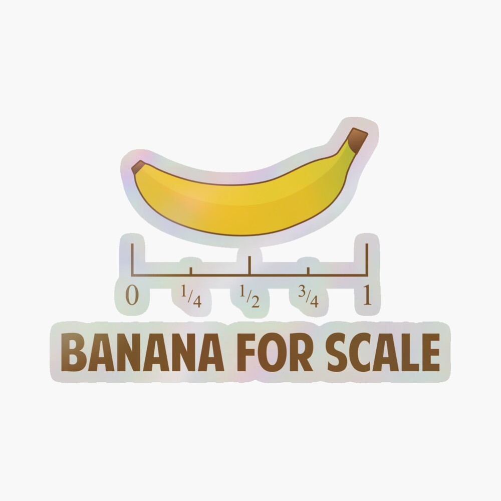 Banana For Scale