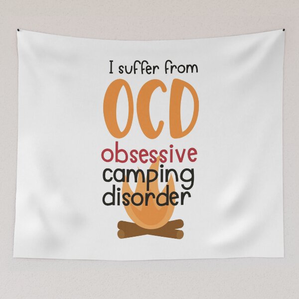 Item preview, I Suffer from Obsessive Camping Disorder designed and sold by Anna Fok.