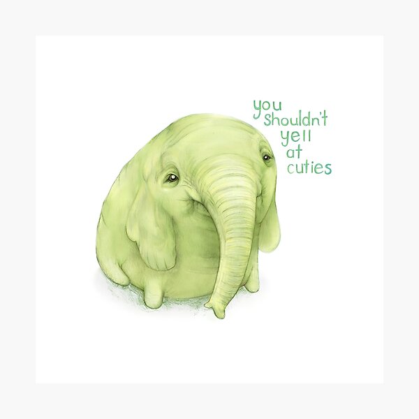 Tree Trunks quote: You shouldn't yell at cuties Photographic Print