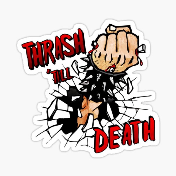 Thrash jusqu'à la mort Sticker