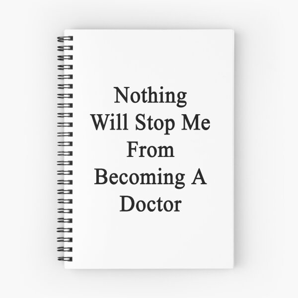 Item preview, Nothing Will Stop Me From Becoming A Doctor  designed and sold by supernova23.