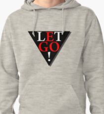 Let Go EGO! Pullover Hoodie