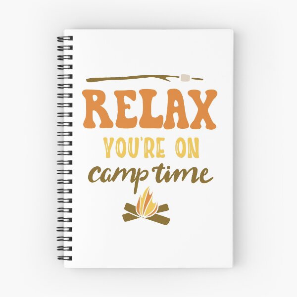 Item preview, Relax, You're On Camp Time designed and sold by Anna Fok.