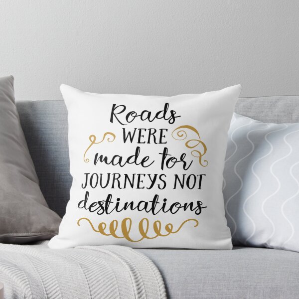 Item preview, Roads Were Made For Journeys Not Destinations designed and sold by Anna Fok.