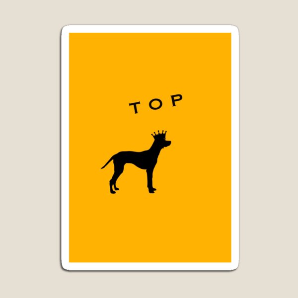 Item preview, TOP DOG! designed and sold by Seabornsmite.