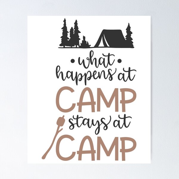 Item preview, What Happens At Camp Stays At Camp designed and sold by Anna Fok.