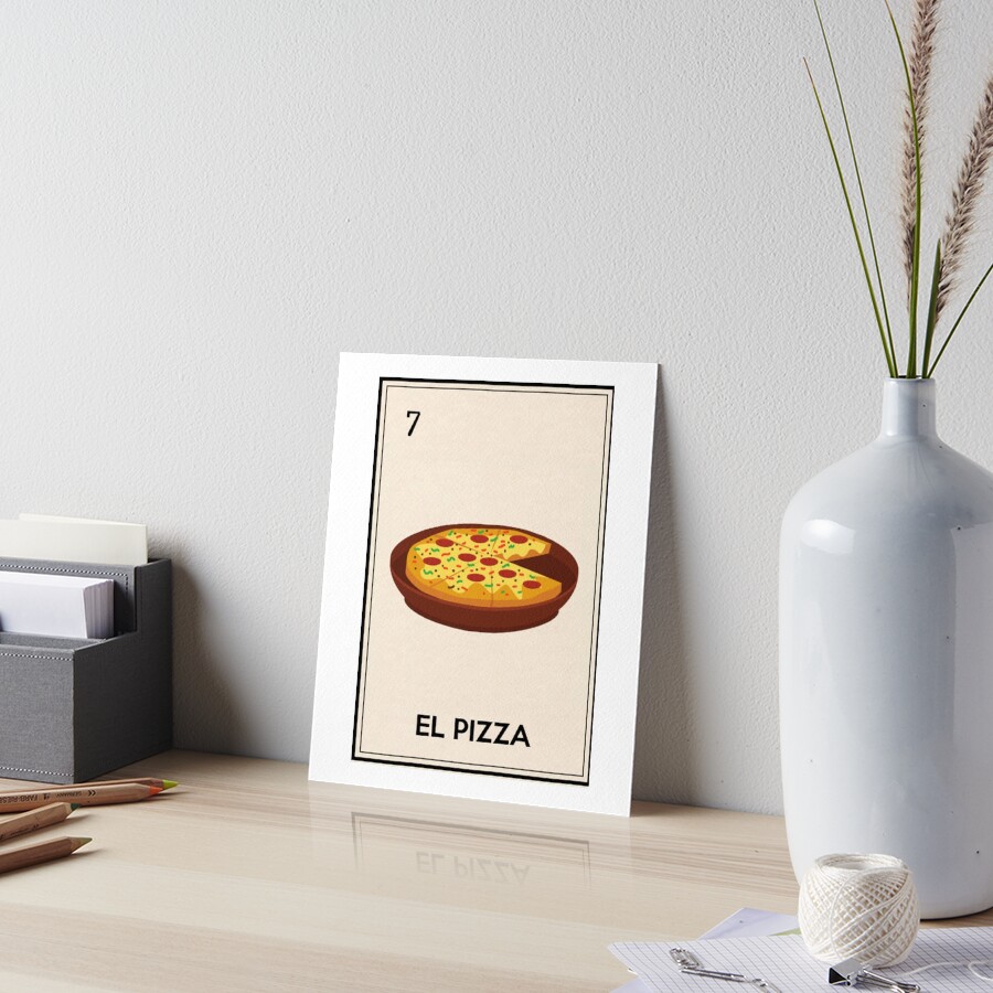 La Pizza Mexican Loteria Bingo Card" Art Board Print for Sale by  casadeloteria | Redbubble