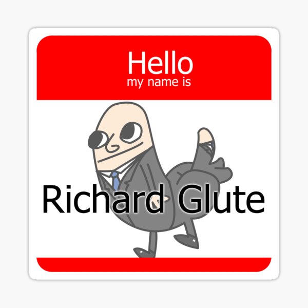 Richard Glutes Sticker