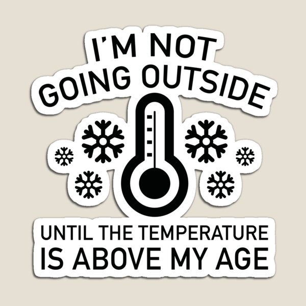 Item preview, I'm Not Going Outside designed and sold by AmazingVision.