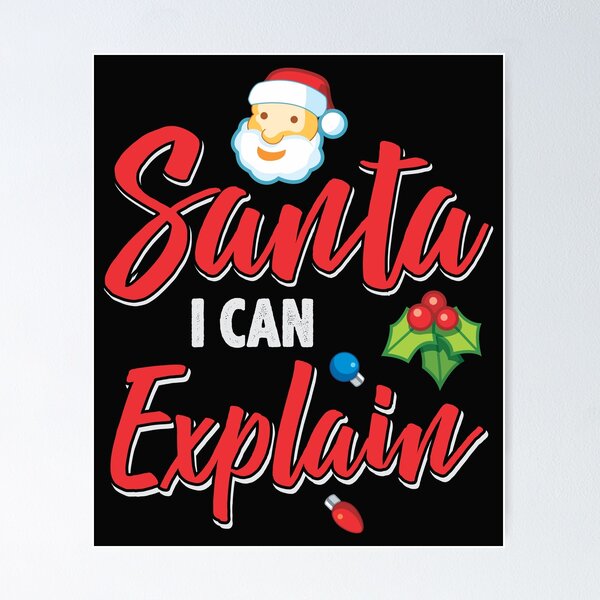 Item preview, Santa I Can Explain Christmas Day Winter Season Santa Claus designed and sold by treasures83.