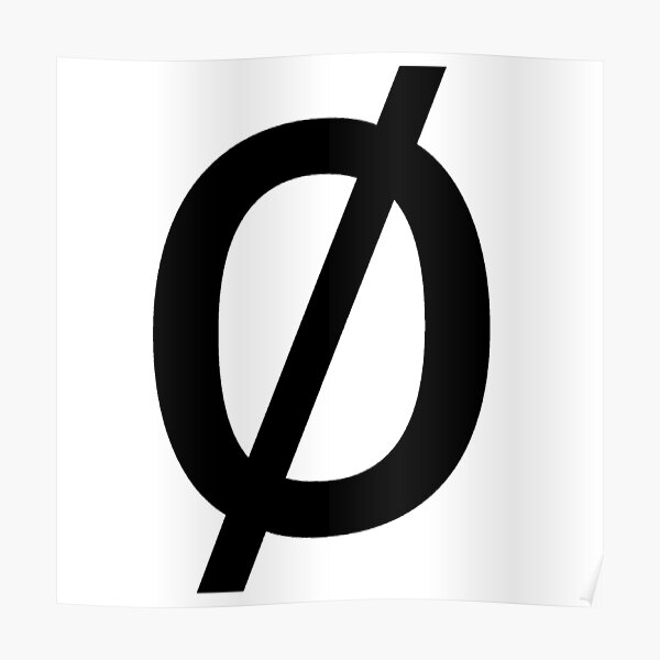 Empty Set - Unicode Character “∅” (U+2205) Poster