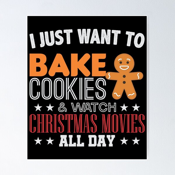 Item preview, Solo quiero hornear galletas y ver películas navideñas todo el día designed and sold by treasures83.