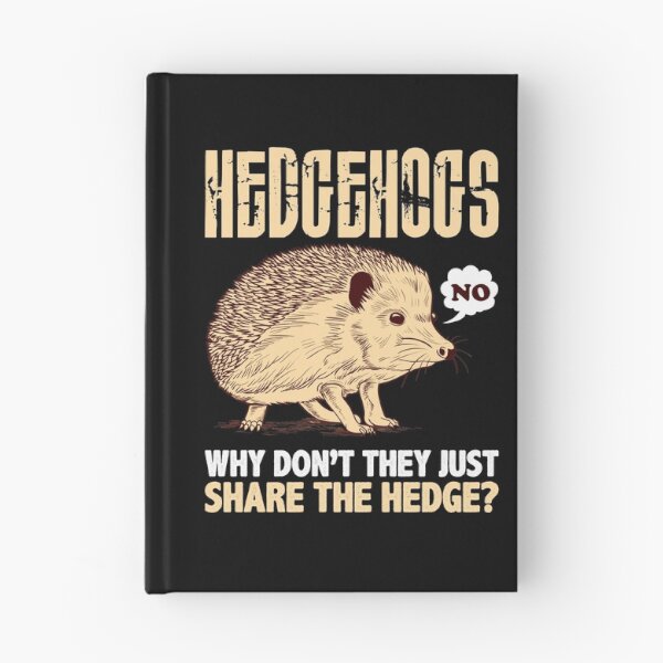 Item preview, Hedgehogs Why Don't They Just Share The Hedge Graphic designed and sold by inspiredtrend.