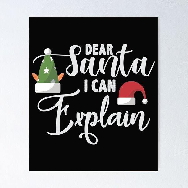 Item preview, Dear Santa I Can Explain Christmas Day Winter Season Santa Claus designed and sold by treasures83.