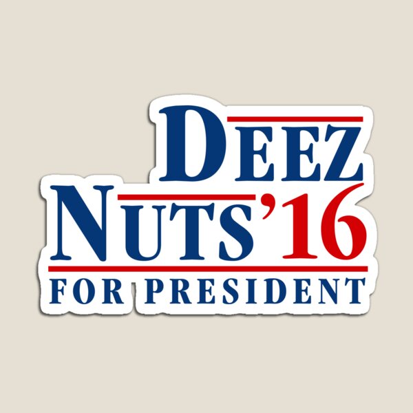 Item preview, Deez Nuts Election 2016 designed and sold by CarbonClothing.