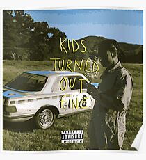 Kids Turned Out Fine Poster