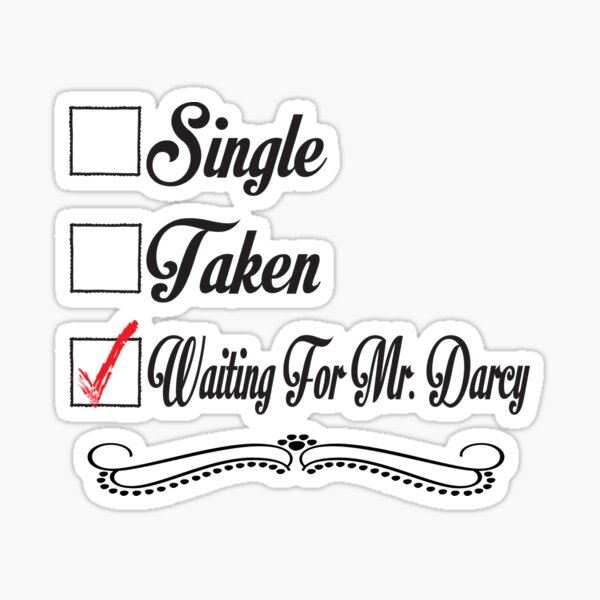 PRIDE AND PREJUDICE JANE AUSTEN TAKEN WAITING FOR MR. DARCY Sticker