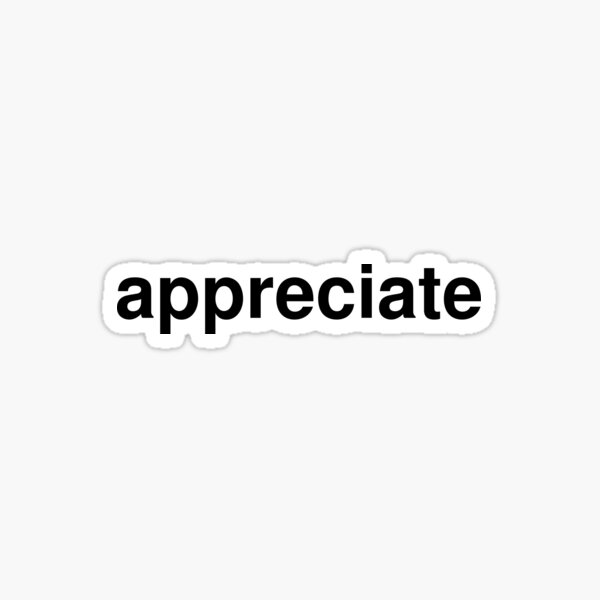 appreciate Sticker
