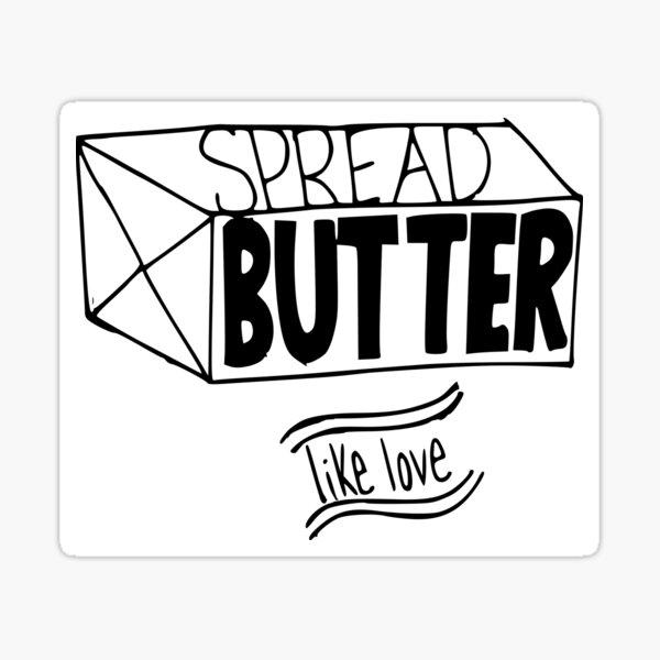 "Butter me Up" Sticker by TheMissPrints Redbubble