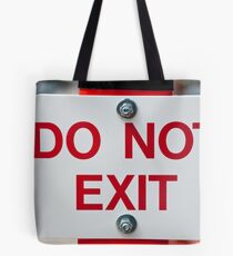 Do Not Exit Tote Bag