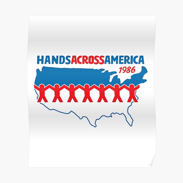 "Hands Across America 1986 Us" Poster by huckblade Redbubble