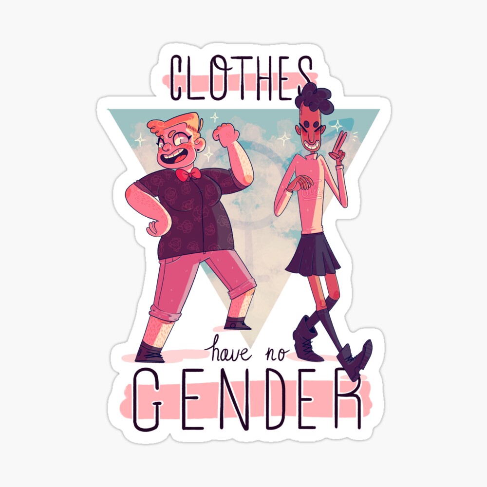 clothes have no gender" Poster by skinnymister | Redbubble