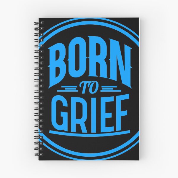 Item preview, Born To Grief designed and sold by MrTeeTime.