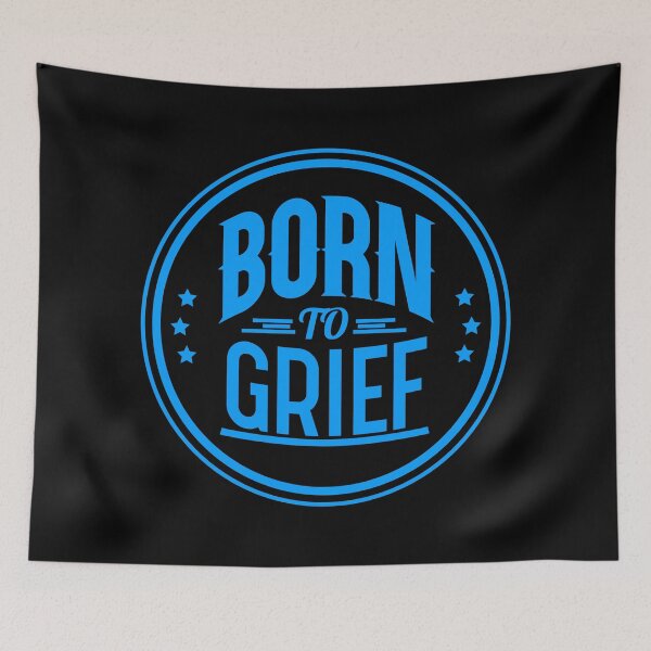 Item preview, Born To Grief designed and sold by MrTeeTime.