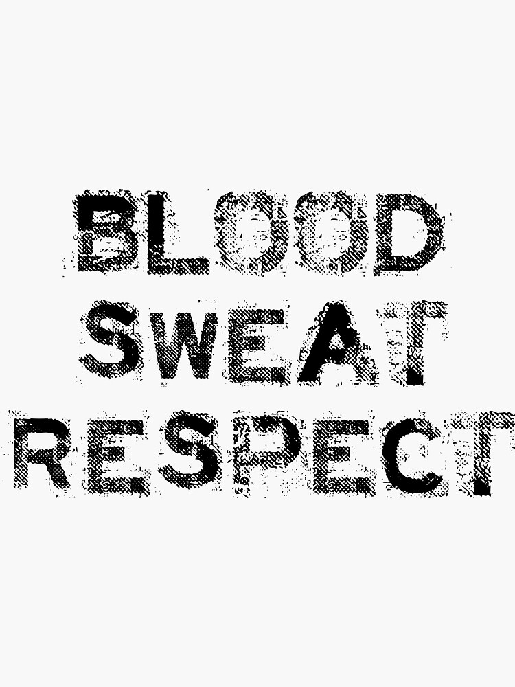 blood sweat respect logo