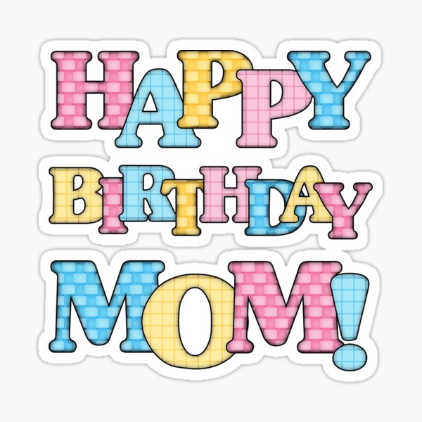 happy birthday mom Sticker