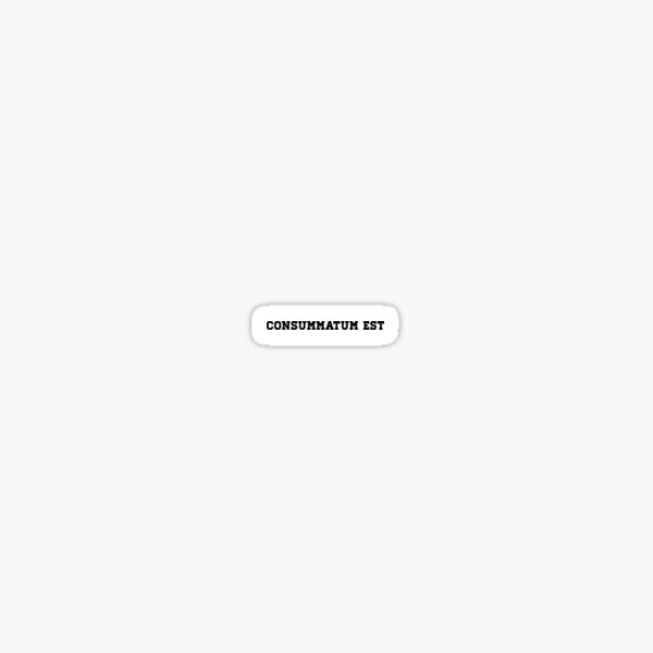 Artikel-Vorschau von Consumatum est, designt und verkauft von thehellagatsby.