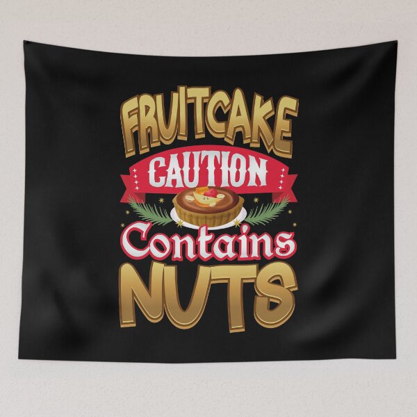 Item preview, Fruitcake Caution Contains Nuts Cake Shirt designed and sold by Orange Pieces.
