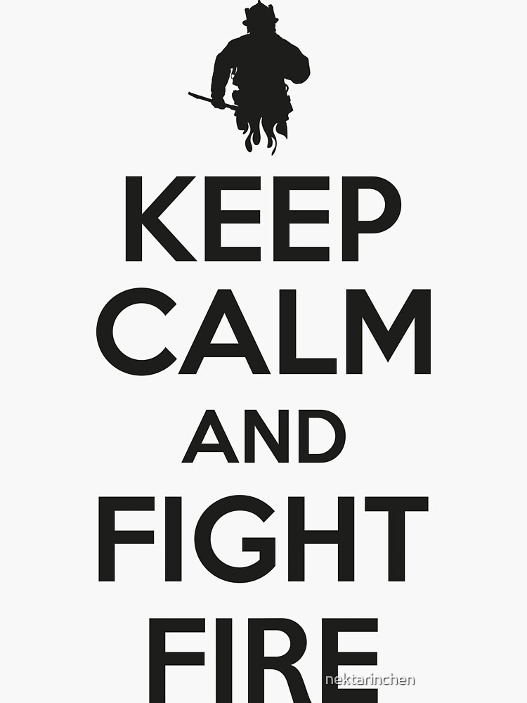 keep-calm-and-fight-fire-sticker-for-sale-by-nektarinchen-redbubble