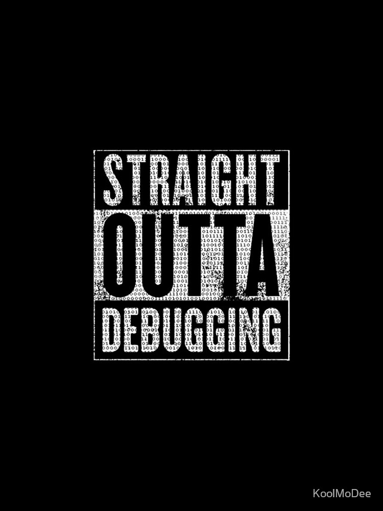Thumbnail 4 of 4, iPhone Case, Straight Outta Debugging designed and sold by KoolMoDee.