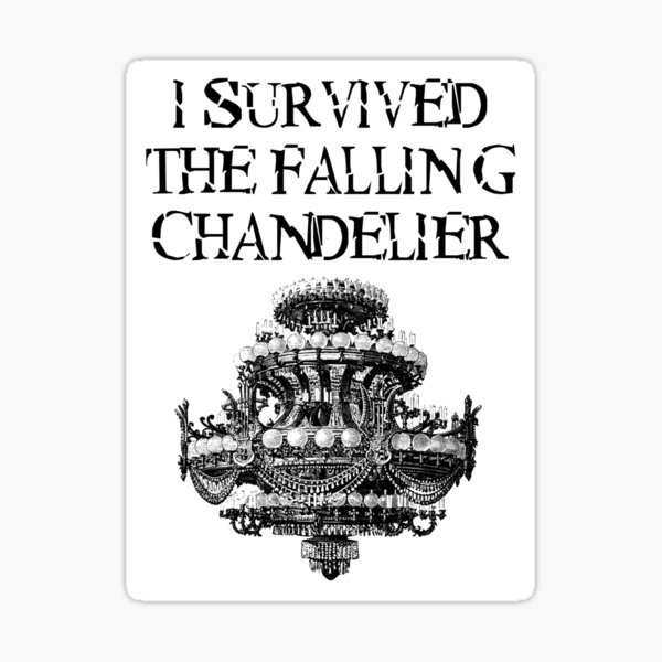 I Survived the Falling Chandelier Sticker