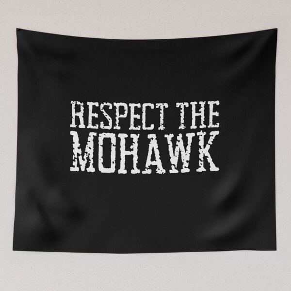 Item preview, Respect the MOHAWK! designed and sold by jazzydevil.