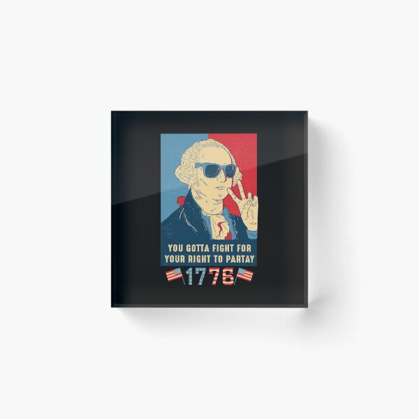 Item preview, You Gotta Fight For Your Right To Partay - George Washington designed and sold by KoolMoDee.
