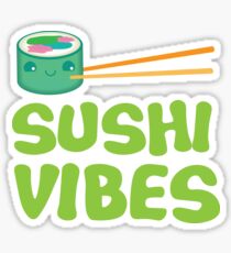 SUSHI VIBES Sticker