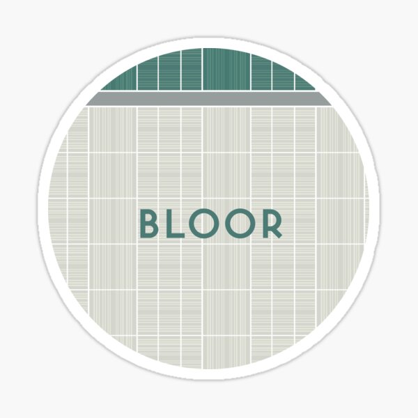 BLOOR Subway Station Sticker
