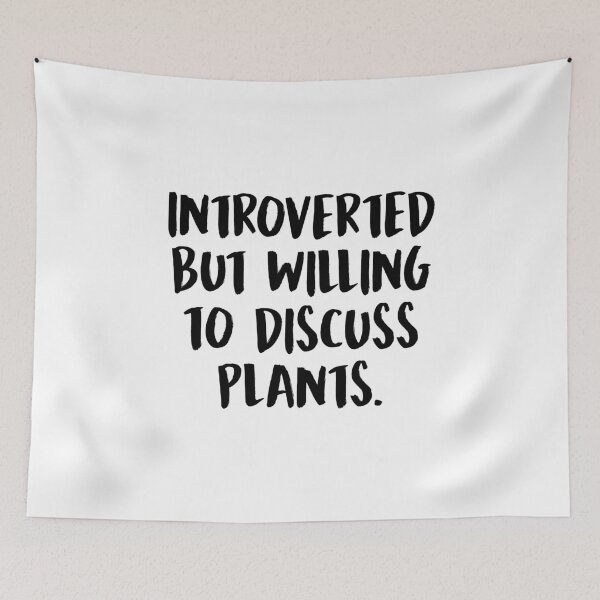 Item preview, Introverted But Willing To Discuss Plants designed and sold by T-shirt For You.