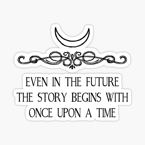 Even in the Future... Sticker
