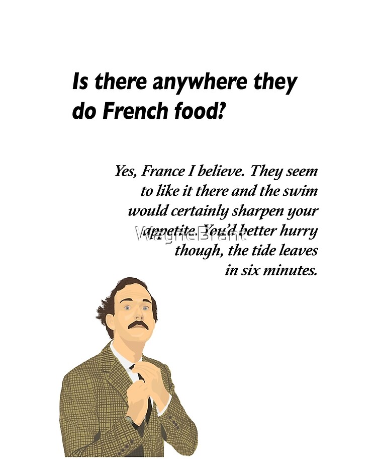 Basil Fawlty French Food Quote