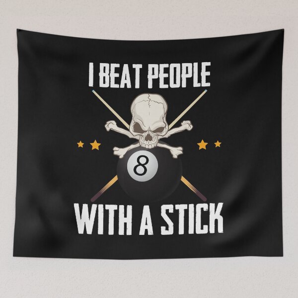 Item preview, Billiard Pool - I Beat People With A Stick designed and sold by Bendthetrend.