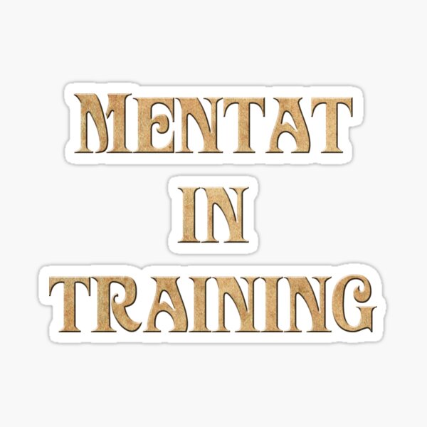Mentat In Training Sticker