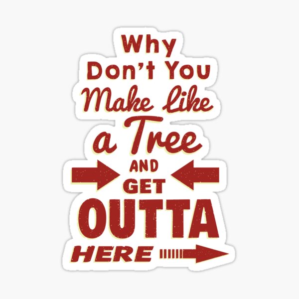 The Immortal Words of Biff Tannen Sticker
