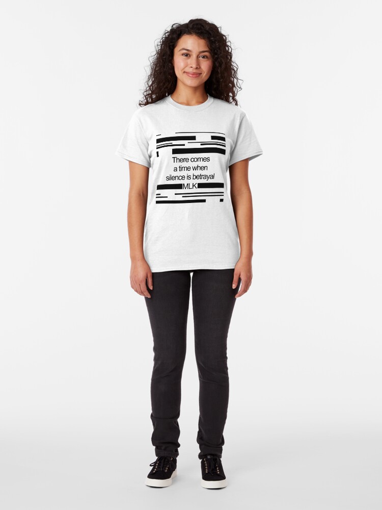 there comes a time when silence is betrayal t shirt