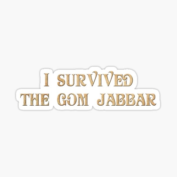I Survived The Gom Jabbar Sticker