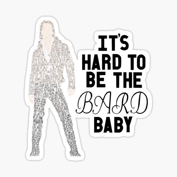 Item preview, It's Hard to be the Bard, Baby designed and sold by stagedoormerch.