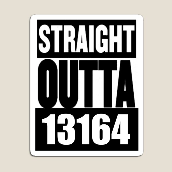 "Straight Outta 13164" Magnet by HannnahFraymann | Redbubble